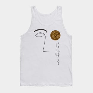 I an looking at you with one eye Tank Top